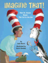 Imagine That! How Dr. Seuss Wrote Cat in the Hat