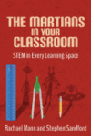 Martians in Your Classroom: Stem in Every Learning
