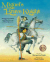 Miguel's Brave Knight: Young Cervantes & His Dr