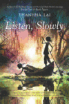 LISTEN  SLOWLY (HC)