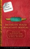 Brooklyn House Magician's Manual: Your Guide to E