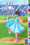 YOU THROW LIKE A GIRL