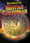 MYSTERIES OF THE MAYAN CALENDAR (LB)