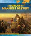 Dream of Manifest Destiny: Immigrants and the