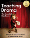 Teaching Drama: The Essential Handbook: 16 Ready-