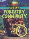 LIFE IN A FORESTRY COMMUNITY