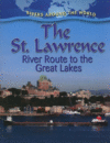 ST. LAWRENCE : RIVER ROUTE TO THE GREAT