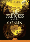 PRINCESS AND THE GOBLIN  ( Puffin Classics )