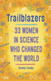 Trailblazers:  33 Women in Science