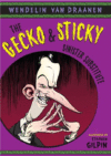 SINISTER SUBSTITUTE  (GECKO & STICKY)