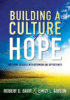 BUILDING A CULTURE OF HOPE : ENRICHING S