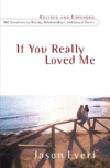 IF YOU REALLY LOVED ME : 100 QUESTIONS O