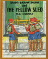 SNIPP  SNAPP  SNURR & THE YELLOW SLED