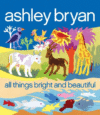 ALL THINGS BRIGHT & BEAUTIFUL (HC)