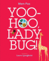 YOO-HOO  LADYBUG!