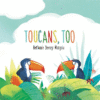 Toucans, Too