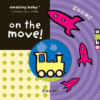 AMAZING BABY ON THE MOVE
