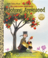 Johnny Appleseed (My Little Golden Book About)