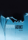 DROWNING INSTINCT