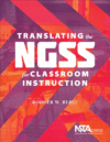 TRANSLATING THE NGSS FOR CLASSROOM INST