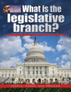 WHAT IS THE LEGISLATIVE BRANCH?