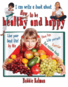 I CAN WRITE A BOOK ABOUT HEALTHLY