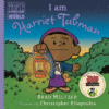 I Am Harriet Tubman  ( Ordinary People Change the