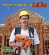 MEET MY NEIGHBOR THE BUILDER
