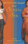 NOT-SO-STAR-SPANGLED LIFE OF SUNITA SEN