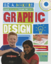 MAKER PROJECTS FOR KIDS WHO LOVE GRAPHIC