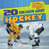 20 FUN FACTS ABOUT HOCKEY