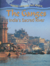 GANGES : INDIA'S SACRED RIVER