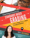 Charting a Course to Standards-Based Grading: Wha