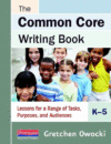 COMMON CORE WRITING BOOK  K-5 : LESSONS