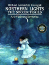 NORTHERN LIGHTS : SOCCER TRAILS