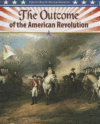 OUTCOME OF THE AMERICAN REVOLUTION