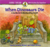 WHEN DINOSAURS DIE: A GUIDE TO UNDERSTA