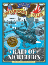 Raid of No Return #7 (Nathan Hale's Hazardous Tale