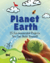 PLANET EARTH : 25 ENVIRONMENTAL PROJECTS