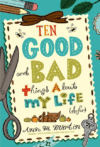 TEN GOOD & BAD THINGS ABOUT MY LIFE (S