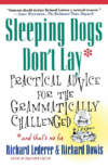 SLEEPING DOGS DON'T LAY : PRACTICAL ADVI