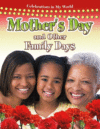 MOTHER'S DAY & OTHER FAMILY DAYS