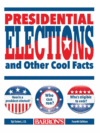 PRESIDENTIAL ELECTIONS AND OTHER COOL FA