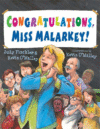 CONGRATULATIONS  MISS MALARKEY