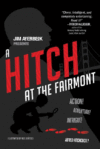 HITCH AT THE FAIRMONT
