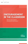 ENCOURAGEMENT IN THE CLASSROOM: HOW DO I