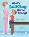 WHAT'S BUGGING NURSE PENNY? : ABOUT LICE