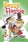 Biz Whiz #1  Bossy Flossie)