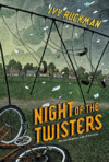 NIGHT OF THE TWISTERS