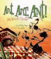 ANT ANT ANT : AN INSECT CHANT